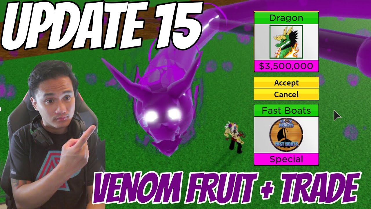 BLOX FRUIT UPDATE 15 - New Venom-Venom Fruit AND Trading System Sneak